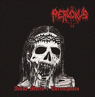 Perlokus : Ainda Morto e Decomposto